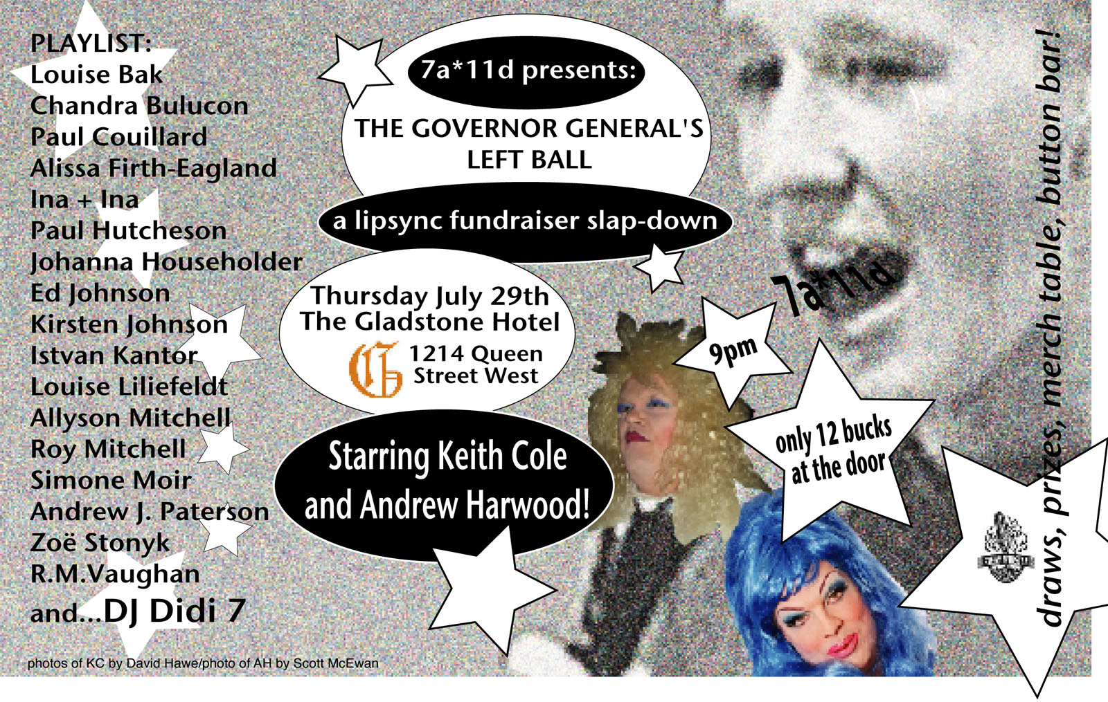 7a*11d presents The Governer General's Left Ball Thursday July 29, The Gladstone Hotel